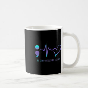 Story borde sluta för snart för suicide Awareness  Kaffemugg