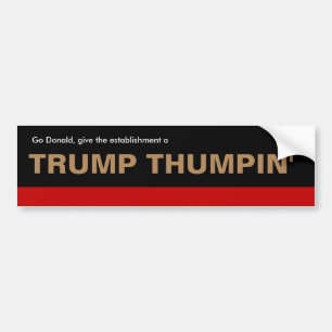 Stötdetikett för Donald Trump "Trump Thumpin" Bildekal