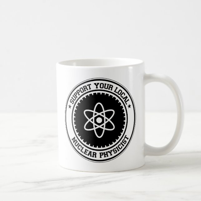 Stötta din kärn- fysiker för lokalen kaffemugg (Höger)
