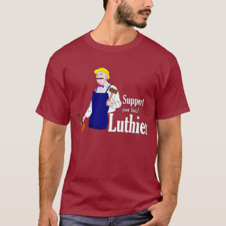 Stötta din lokal Luthier T-shirt