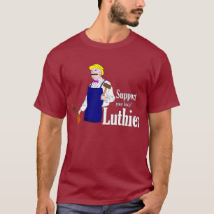 Stötta din lokal Luthier Tee