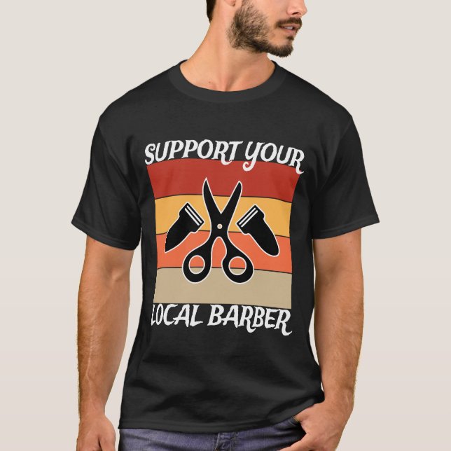 Stötta din lokala barberare t shirt (Framsida)
