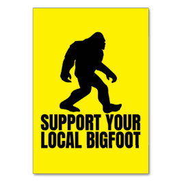 Stötta din lokala Bigfoot - Kul för Bigfoot-älskar Bordsnummer
