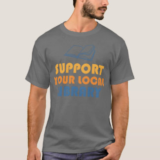 Stötta Ditt Lokala Bibliotek 70-tals present T Shirt