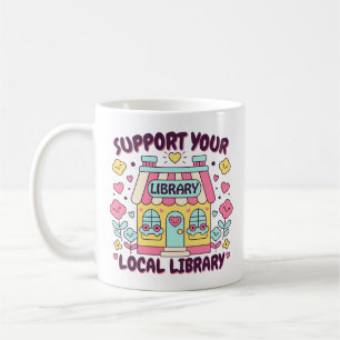 Stötta ditt lokala bibliotek kaffemugg