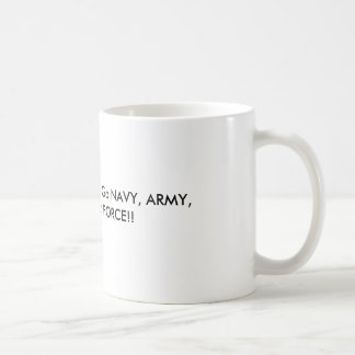 Stötta vår militär! Går MARINEN, ARMÉN, FLOTTA, Kaffemugg