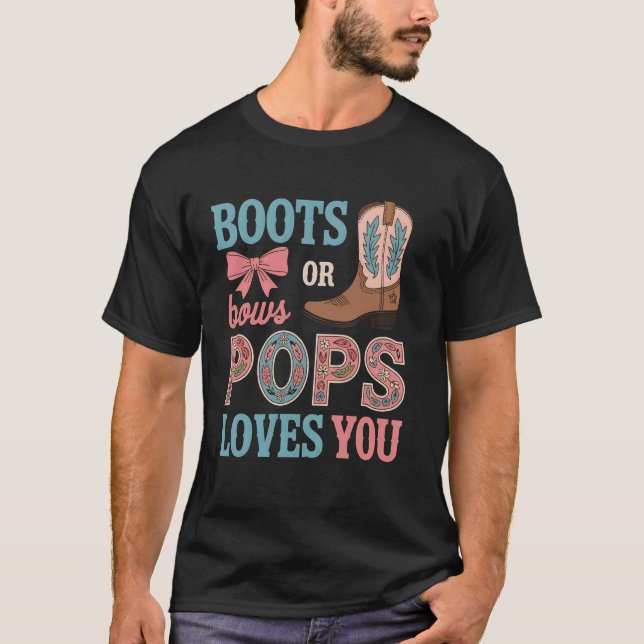 Stövlar eller rosetter Pops älskar dig Könsbestämn T Shirt (Framsida)