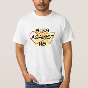 Str8 mot H8 T-shirt