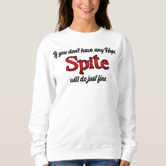 Sträck inte för Spite! T Shirt