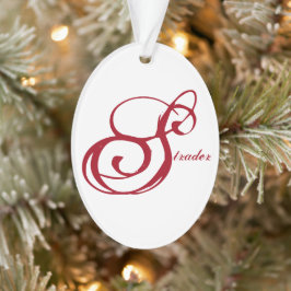 "Strader" Ornament med Live Laugh Kärlek på baksid