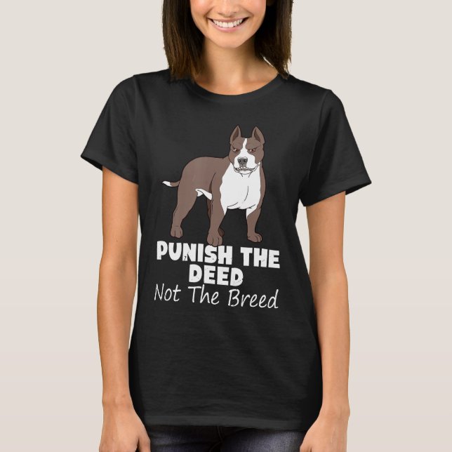 Straffa Gärningen Inte Ras Pitbull Gif Pit Bull T Shirt (Framsida)