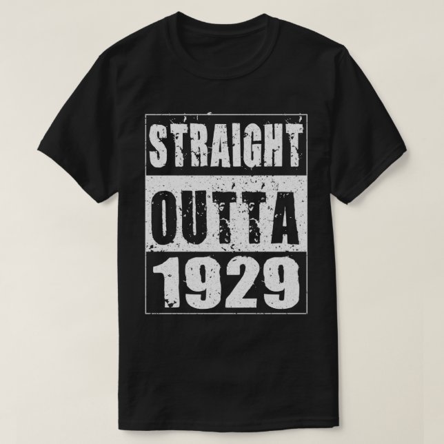 Straight Outta 1929 Funny Birthday Gifts for 92 Ye T Shirt (Design framsida)