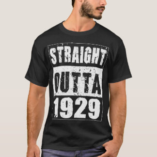 Straight Outta 1929 Funny Birthday Gifts for 92 Ye T Shirt