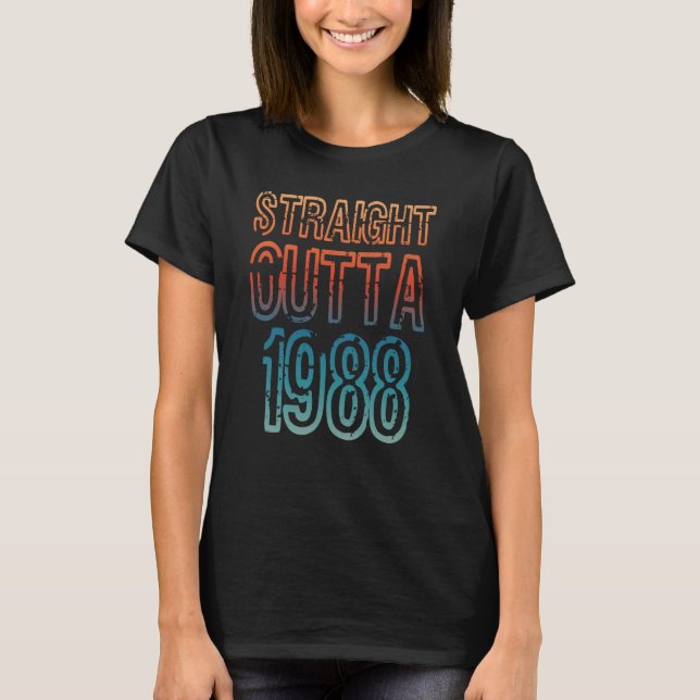 Straight Outta 1988 T Shirt (Framsida)