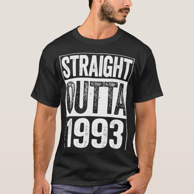 Straight Outta 1993 28th Birthday Gif T Shirt (Framsida)