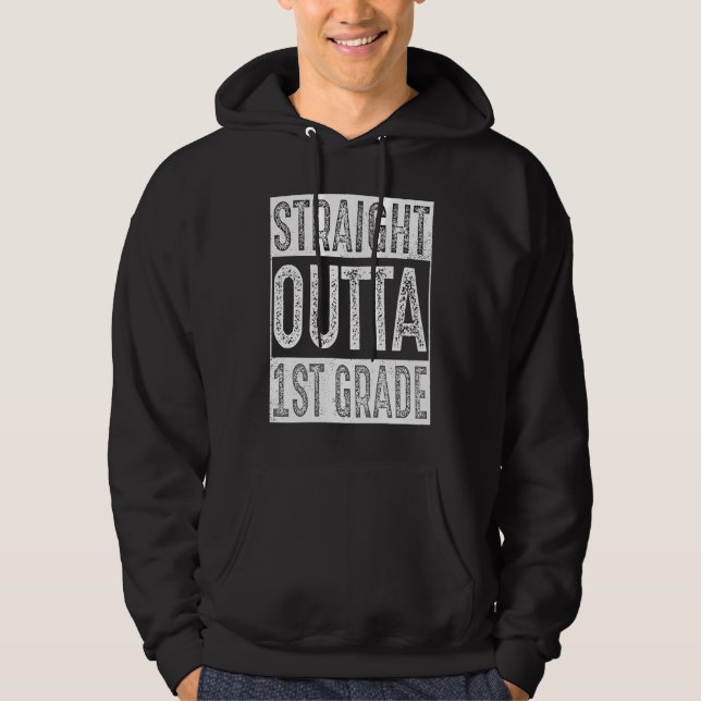 Straight Outta 1st Grade   First Grade Graduation Hoodie (Framsida)