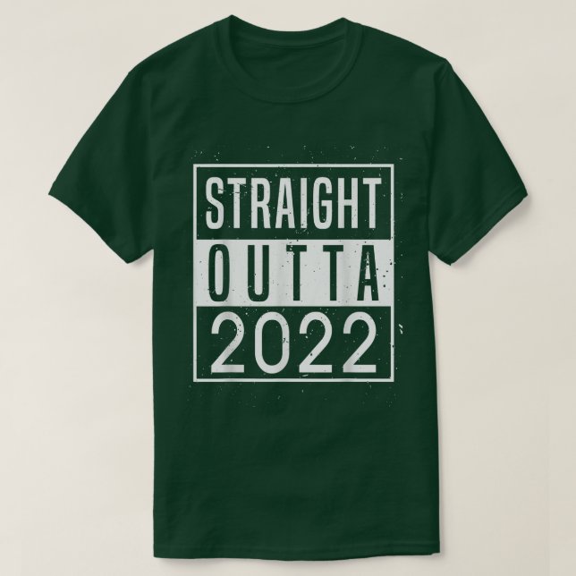 Straight Outta 2022 Goodbye 2022 Hello 2023 Happy  T Shirt (Design framsida)