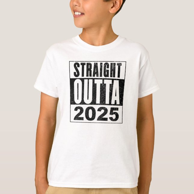 Straight Outta 2025 T Shirt (Framsida)