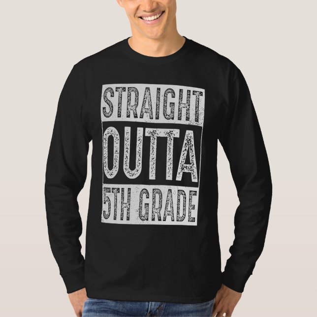 Straight Outta 5th Grade   Fifth Grade Graduation T Shirt (Framsida)
