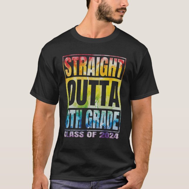 Straight Outta 8th Grade Tee Graduation 2024 Tie D (Framsida)