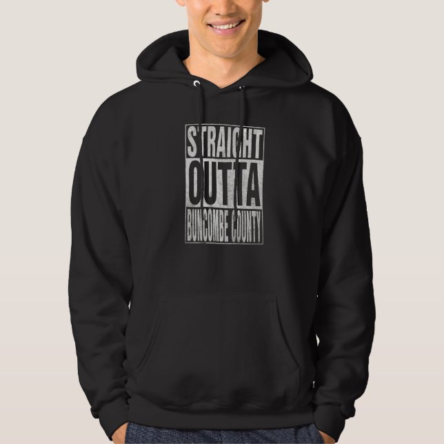 STRAIGHT OUTTA BUNCOMBE COUNTY Cool Home Quote Hoodie (Framsida)