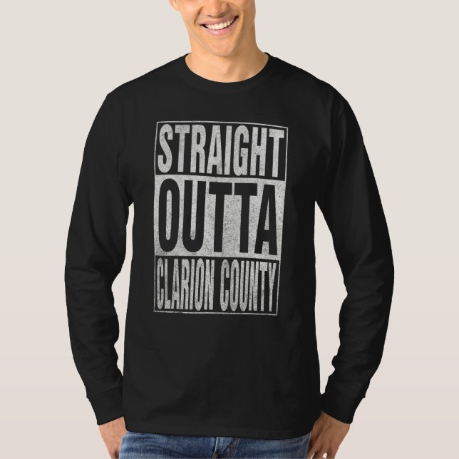 STRAIGHT OUTTA CLARION COUNTY Cool Home Quote T Shirt (Framsida)