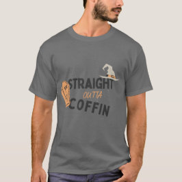 Straight Outta Coffin T Shirt