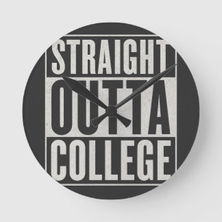 Straight Outta College Funny Graduation Graphic De Rund Klocka