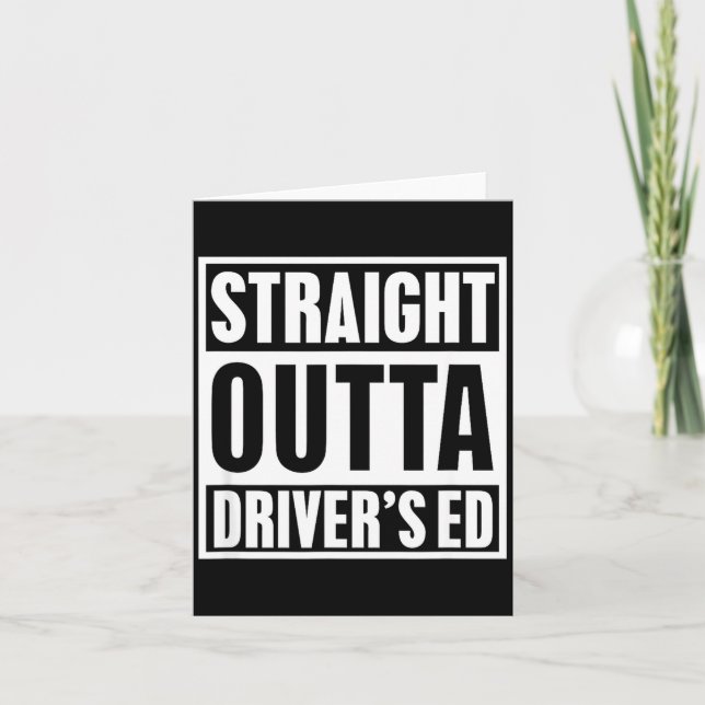 Straight Outta Driver's Ed Funny New Driver  Kort (Framsida)