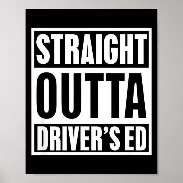 Straight Outta Driver's Ed Funny New Driver  Poster (Framsidan)
