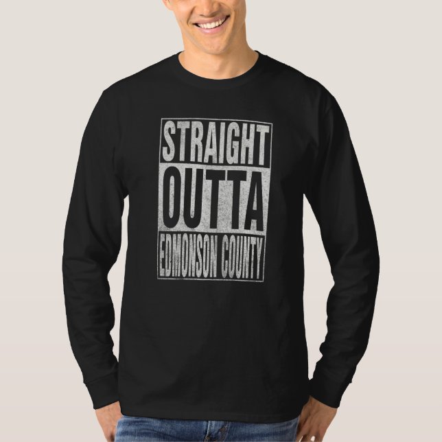 STRAIGHT OUTTA EDMONSON COUNTY Cool Home Quote T Shirt (Framsida)