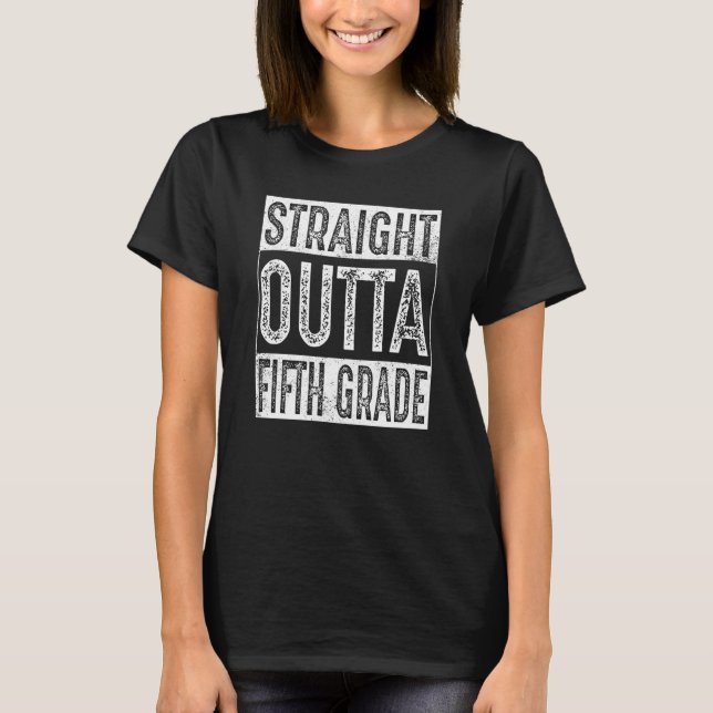 Straight Outta Fifth Grade  5th Grade Graduation T Shirt (Framsida)