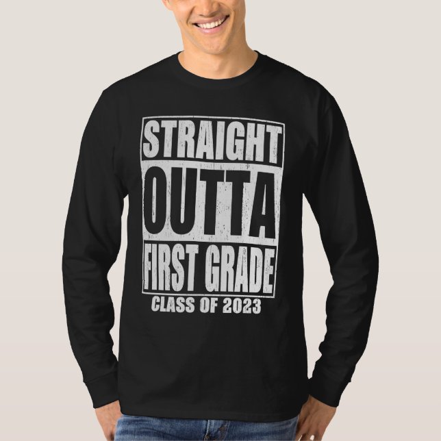 Straight Outta First Grade Graduation 2023 1st Gra T Shirt (Framsida)