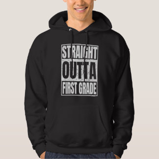 Straight Outta First Grade Graduation Gifts Class Hoodie
