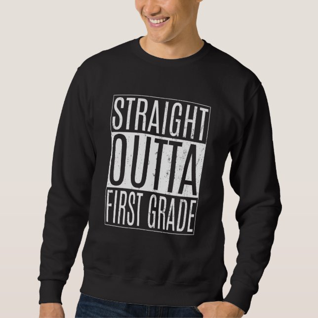 Straight Outta First Grade Tees Graduation 1st Gra Lång Ärmad Tröja (Framsida)
