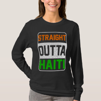 Straight Outta Haiti T Shirt