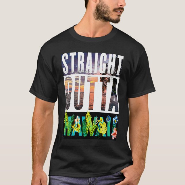 Straight Outta Hawaii  Travel Vacation T Shirt (Framsida)