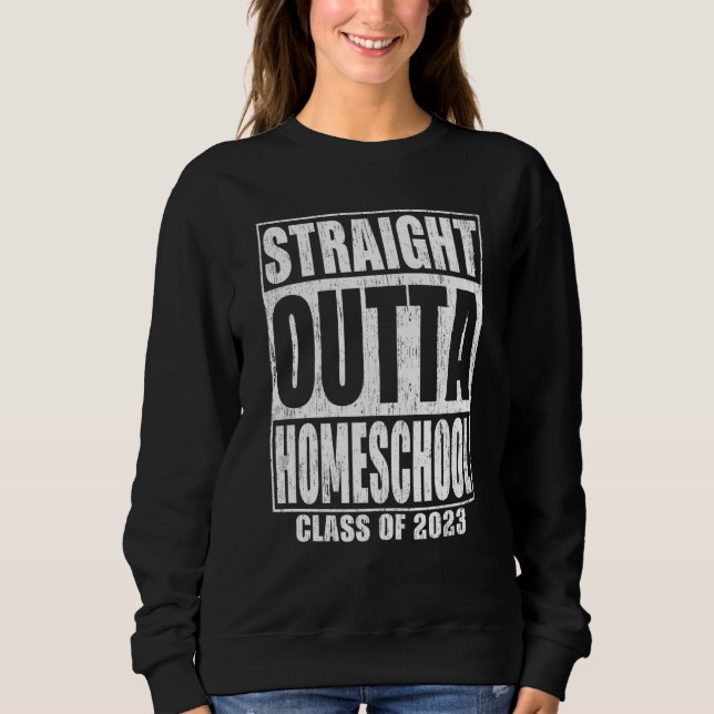 Straight Outta Homeschool Graduation 2023 School T Shirt (Framsida)