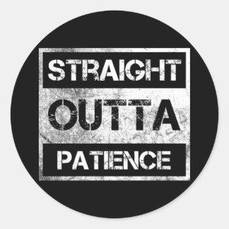 Straight Outta Patience Flair Pens Glue Sticks Fun Runt Klistermärke