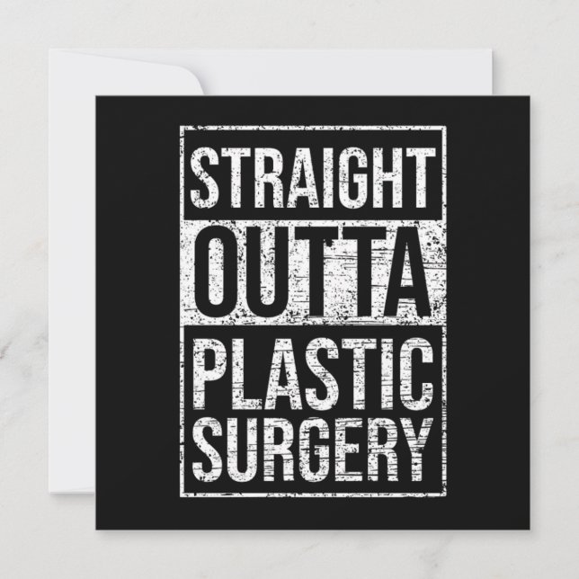 Straight Outta Plastic Surgery Cosmetic Surgeon Gi Inbjudningar (Framsida)