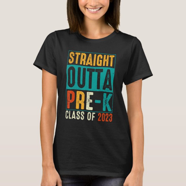 Straight Outta Pre K Preschool Graduation T Shirt (Framsida)