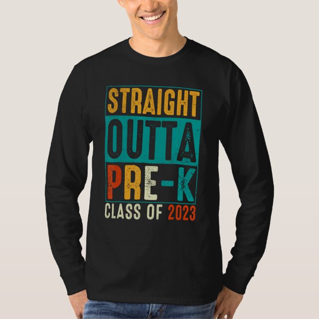 Straight Outta Pre K Preschool Graduation T Shirt (Framsida)