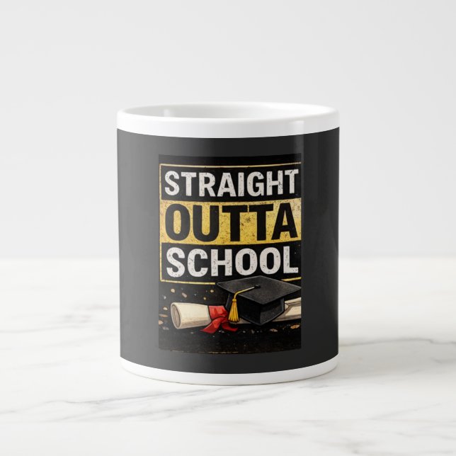 Straight Outta School Graduation Shirt Jumbo Mugg (Framsidan)