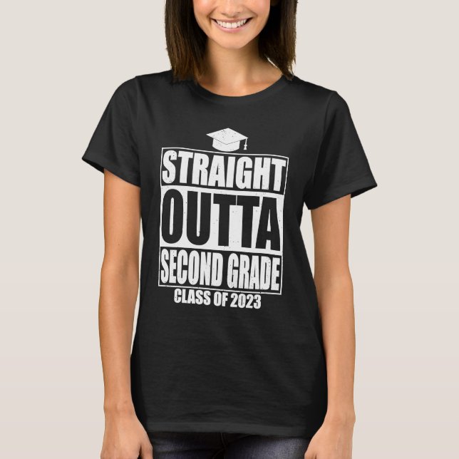 Straight Outta Second Grade Graduation 2023  2nd G T Shirt (Framsida)