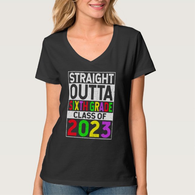Straight Outta Sixth Grade 2023 Graduation 6th Gra T Shirt (Framsida)