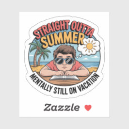 Straight Outta Summer – Funny Student Life Vinyl Klistermärken