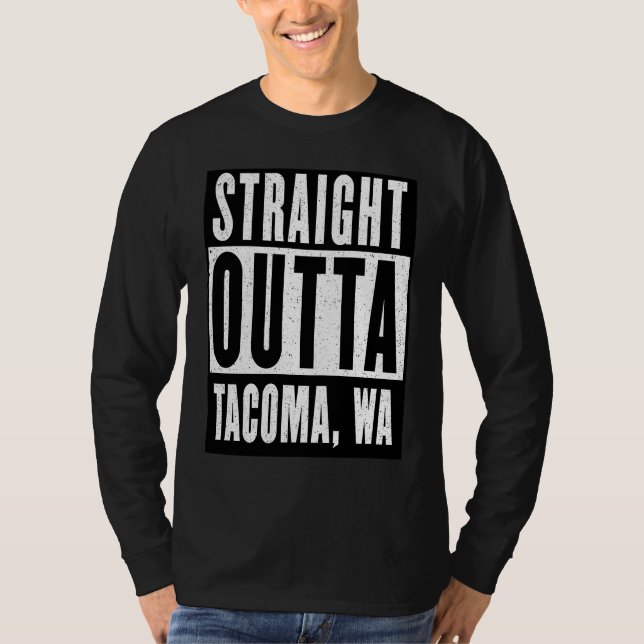 Straight Outta TACOMA  WASHINGTON Home T Shirt (Framsida)