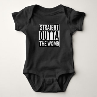 Straight Outta the Womb T Shirt