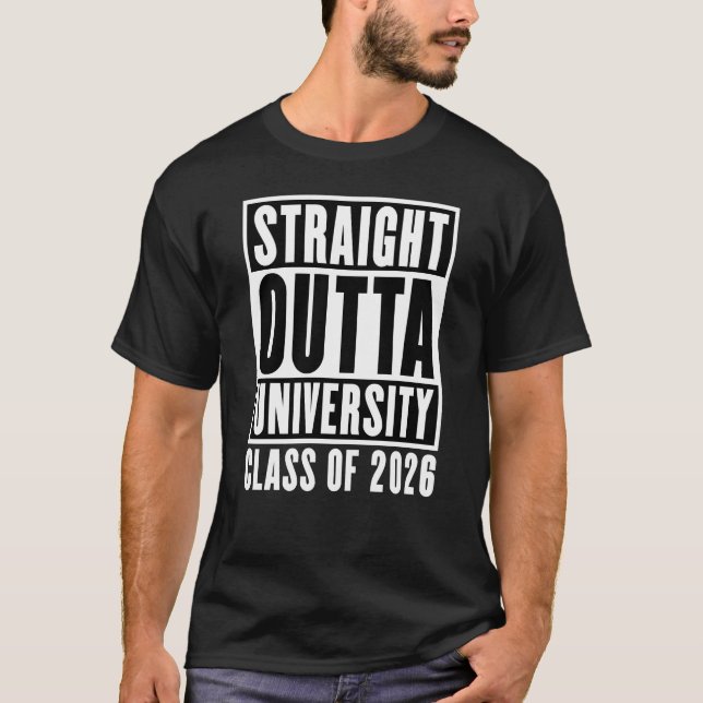 Straight Outta University Class of 2026 T Shirt (Framsida)