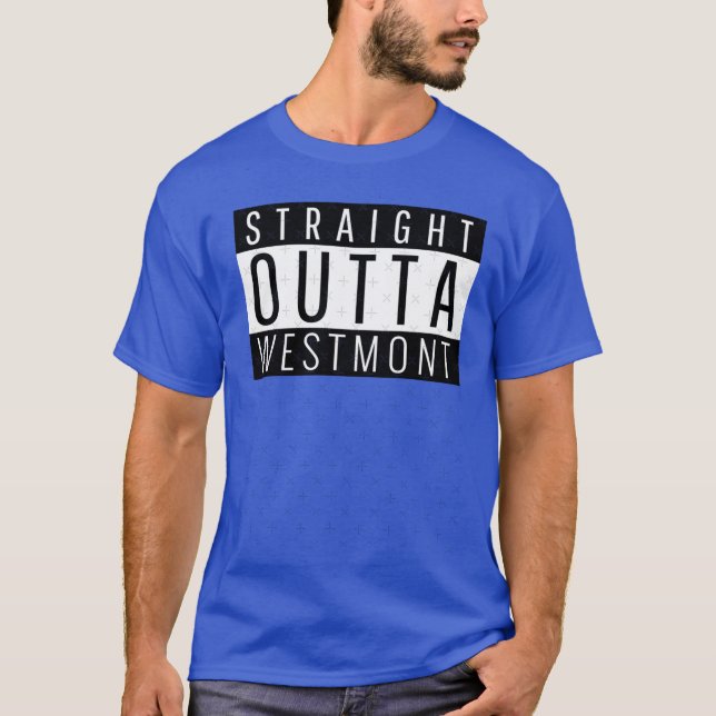 Straight Outta Westmont Illinois T Shirt (Framsida)